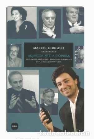 Libros de segunda mano: AQUELLA NIT, A L&Ograve;PERA - Marcel Gorgori - Foto 1