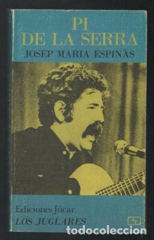Libros de segunda mano: ESPINAS, Josep Mar&iacute;a: PI DE LA SERRA. - Foto 1