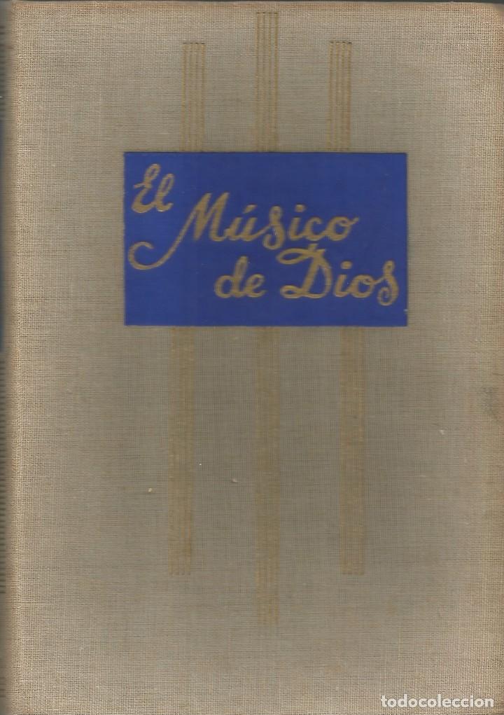 Libros de segunda mano: EL MUSICO DE DIOS WOLFGANG AMADEO MOZART