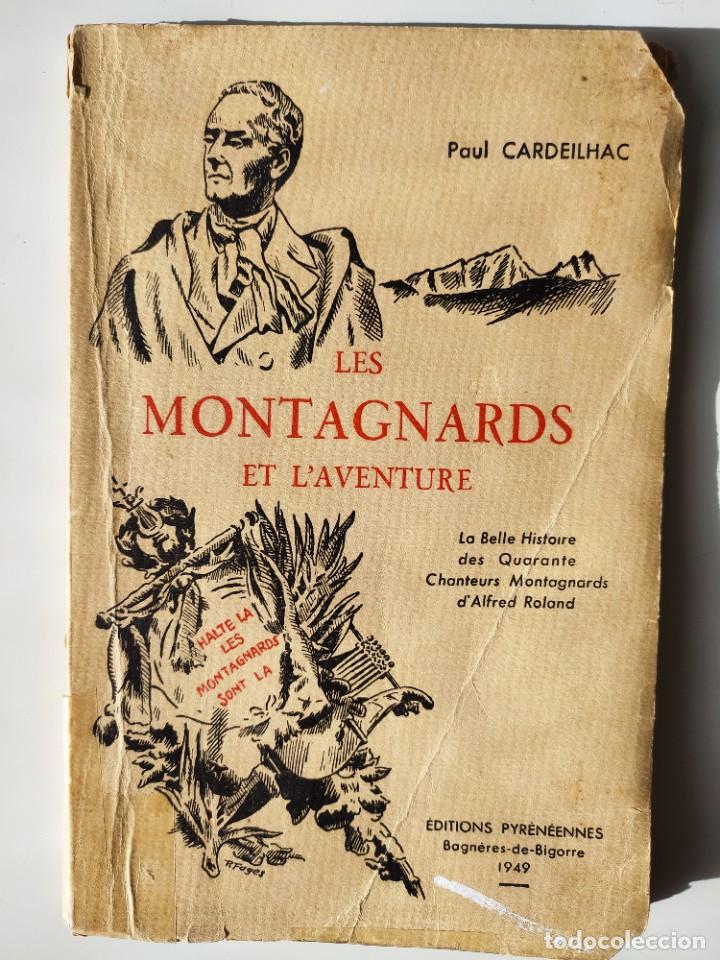 Libri di seconda mano: LES MONTAGNARDS. Paul Cardeilhac. 1949.