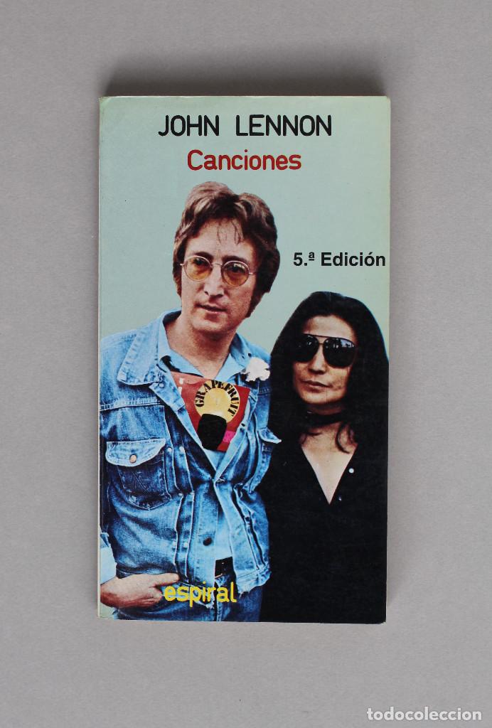 Libros de segunda mano: JOHN LENNON//CANCIONES//ESPIRAL//5&ordf;ED.//MADRID, 1982