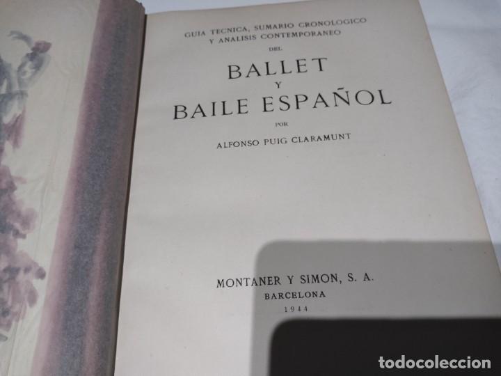 Libros de segunda mano: Libro Ballet y Baile Espa&ntilde;ol, espectacular!!! - Foto 11
