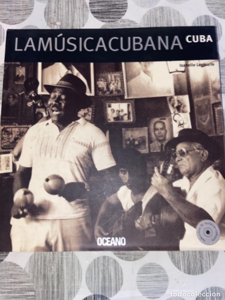 Libros de segunda mano: La m&uacute;sica cubana. Cuba. Isabelle Leymarie