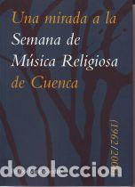 Gebrauchte B&uuml;cher: Una mirada a la Semana de M&uacute;sica Religiosa de Cuenca (1962/2006) - Mombiedro, Pedro