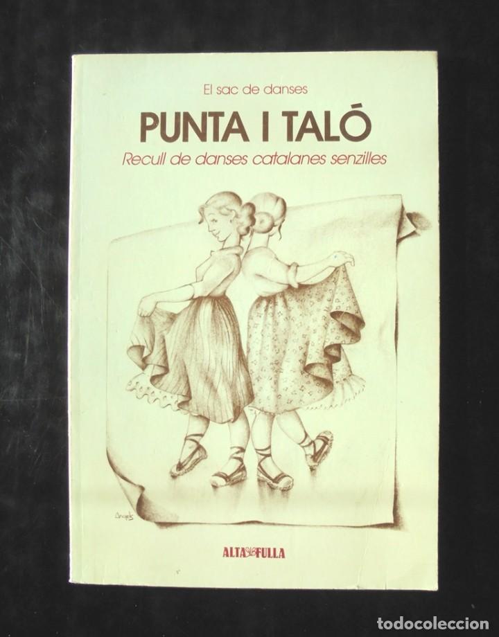 Gebrauchte B&uuml;cher: Punta i tal&oacute;. Recull de danses catalanes senzilles El sac de danses Altafulla lletra i m&uacute;sica 1988 3