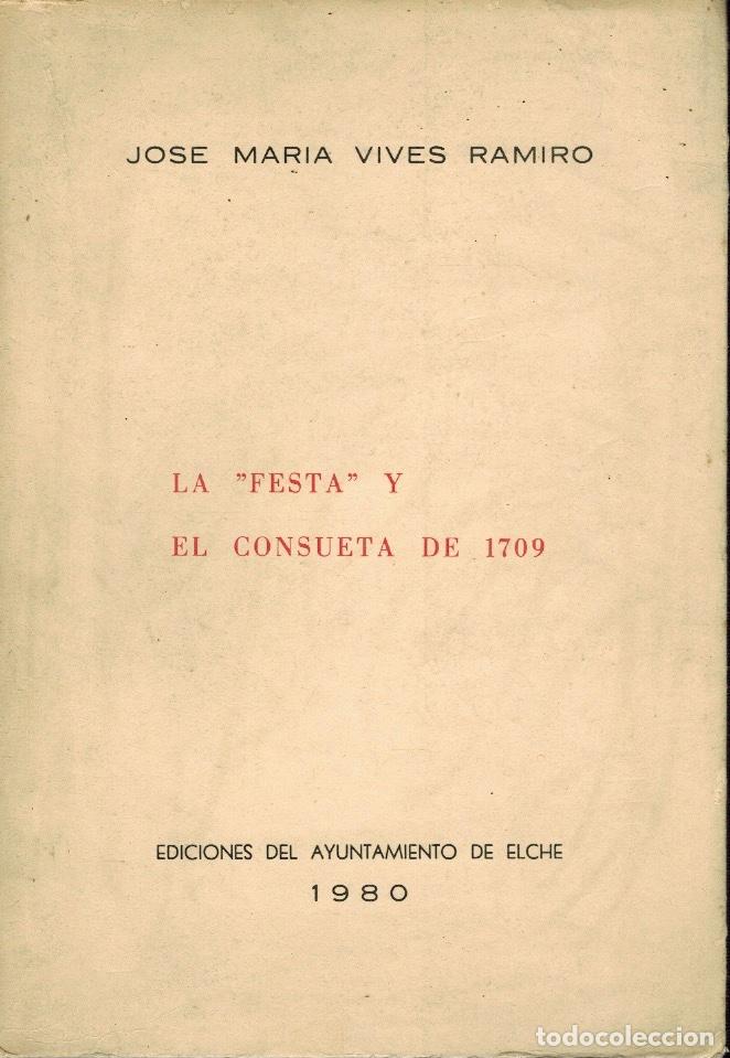 Gebrauchte B&uuml;cher: LA FESTA Y EL CONSUETA DE 1709