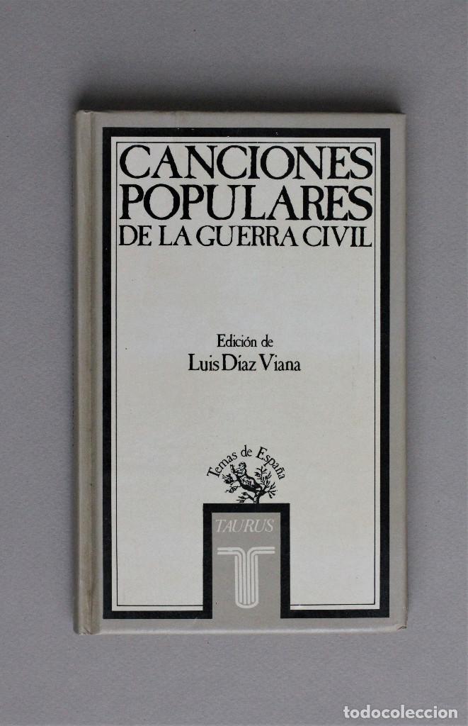 Gebrauchte B&uuml;cher: CANCIONES POPULARES DE LA GUERRA CIVIL//DIAZ VIANA, LUIS//TAURUS//MADRID,1988