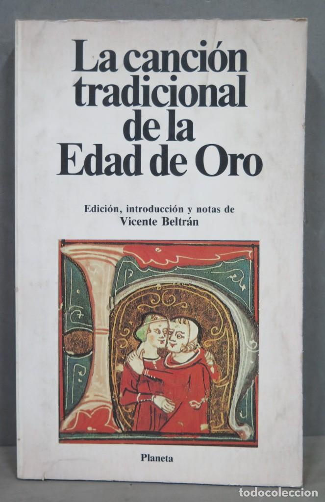 Libros de segunda mano: LA CANCI&Oacute;N TRADICIONAL DE LA EDAD DE ORO - Foto 1