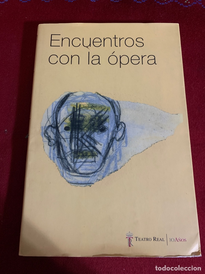 Gebrauchte B&uuml;cher: Encuentros con la &oacute;pera. Director General Miguel Mu&ntilde;oz. Fundaci&oacute;n del Teatro L&iacute;rico.