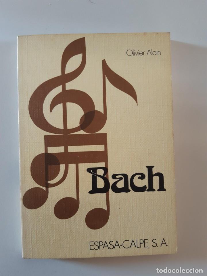 Second hand books: BACH OLIVIER ALAIN MUSICA CLASICA