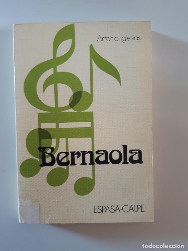 Second hand books: BERNAOLA ANTONIO IGLESIAS MUSICA CLASICA