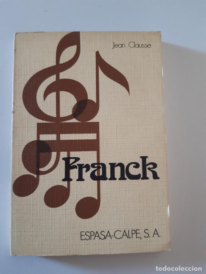 Second hand books: CESAR FRANCK JEAN CLAUSSE MUSICA CLASICA