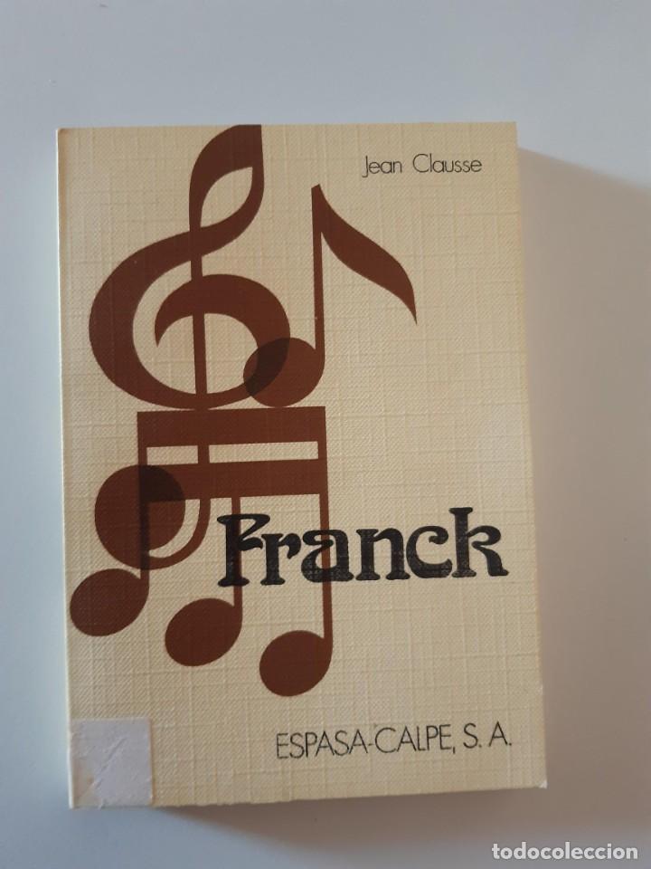 Second hand books: CESAR FRANCK JEAN CLAUSSE MUSICA CLASICA