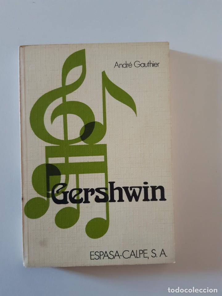 Second hand books: GERSHWIN ANDRE GAUTHIER MUSICA CLASICA