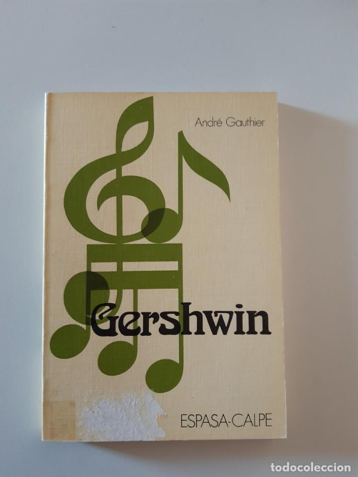 Livres d'occasion: GERSHWIN ANDRE GAUTHIER MUSICA CLASICA