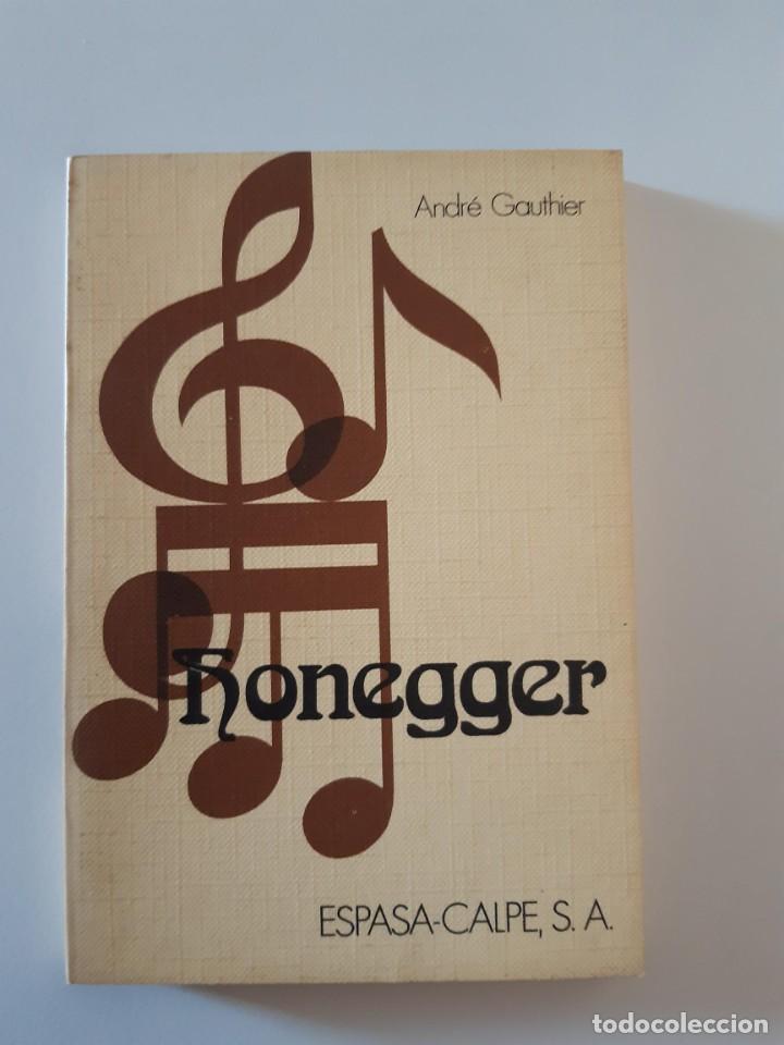 Second hand books: HONEGGER ANDRE GAUTHIER MUSICA CLASICA