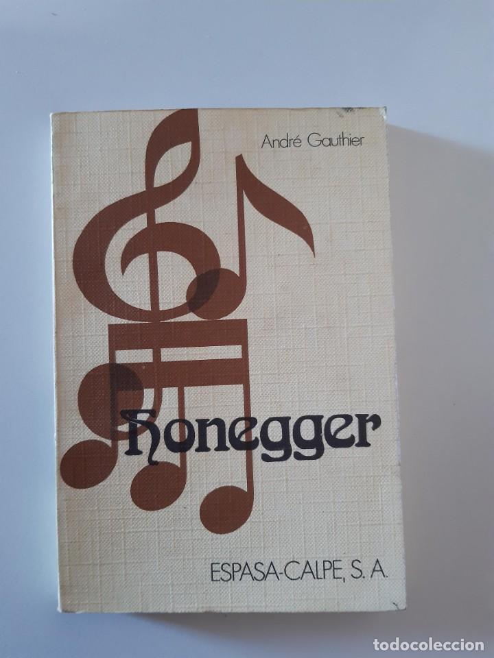 Second hand books: HONEGGER ANDRE GAUTHIER MUSICA CLASICA