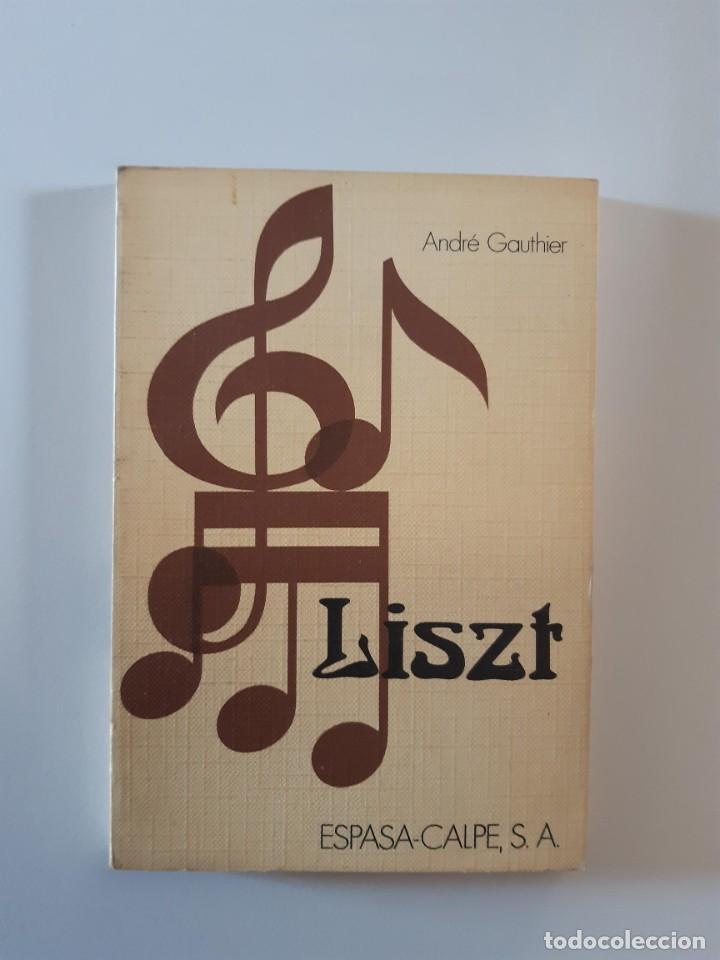 Second hand books: LISZT ANDRE GAUTHIER MUSICA CLASICA
