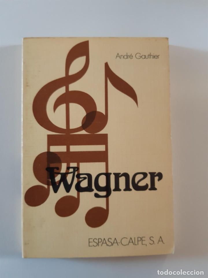 Second hand books: WAGNER ANDRE GAUTHIER MUSICA CLASICA
