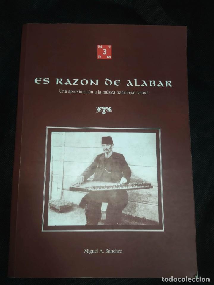 Libri di seconda mano: ES RAZON DE ALABAR - MUSICA TRADICIONAL SEFARD&Iacute;. MIGUEL A. SANCHEZ. incluye CD