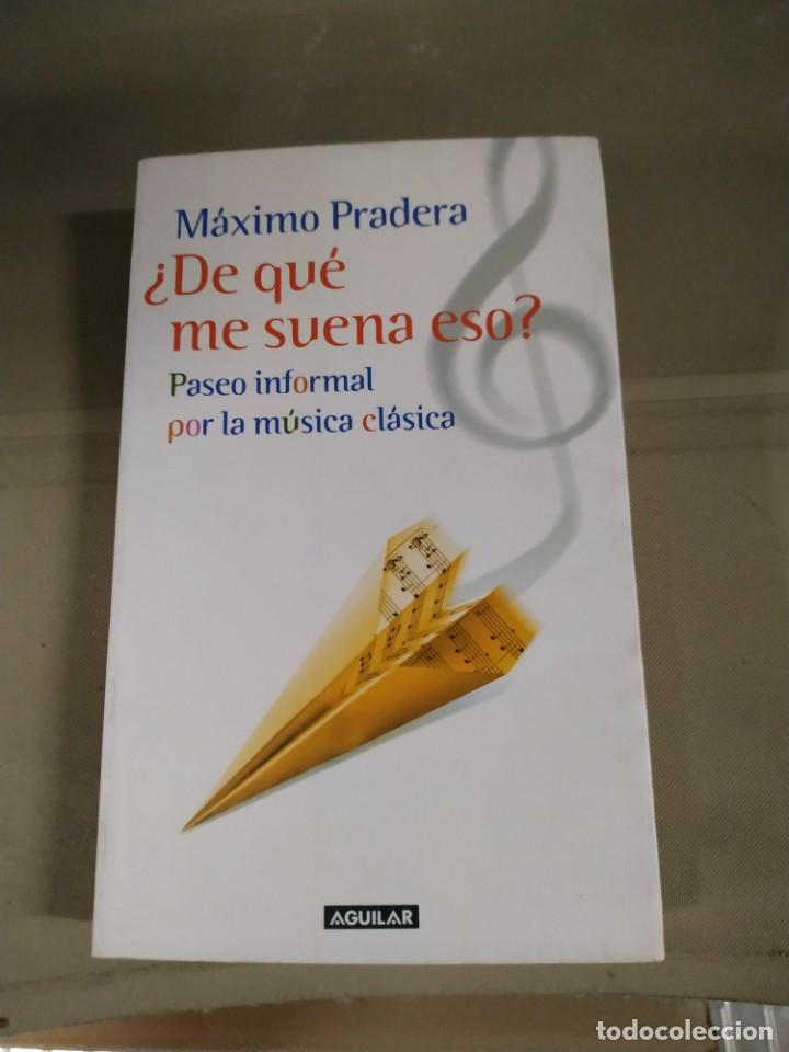 Libros de segunda mano: &iquest;De qu&eacute; me Suena Eso? - M&aacute;ximo Pradera. Aguilar - Foto 1