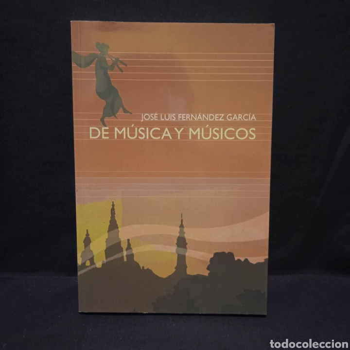 Libri di seconda mano: DE M&Uacute;SICA Y M&Uacute;SICOS - JOS&Eacute; LUIS FERN&Aacute;NDEZ GARC&Iacute;A - ANDAVIRA 2017