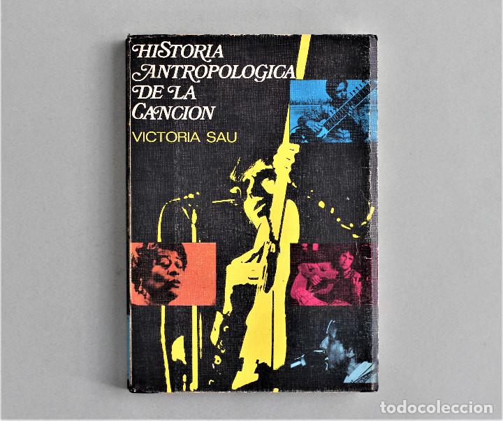 Gebrauchte B&uuml;cher: HISTORIA ANTROPOL&Oacute;GICA DE LA CANCI&Oacute;N// VICTORIA SAU//EDIC.PICAZO// BARCELONA,1972