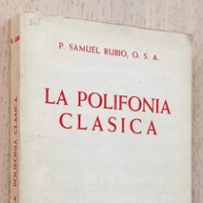Livres d'occasion: LA POLIFONÍA CLÁSICA - RUBIO, SAMUEL. Lote 320638773