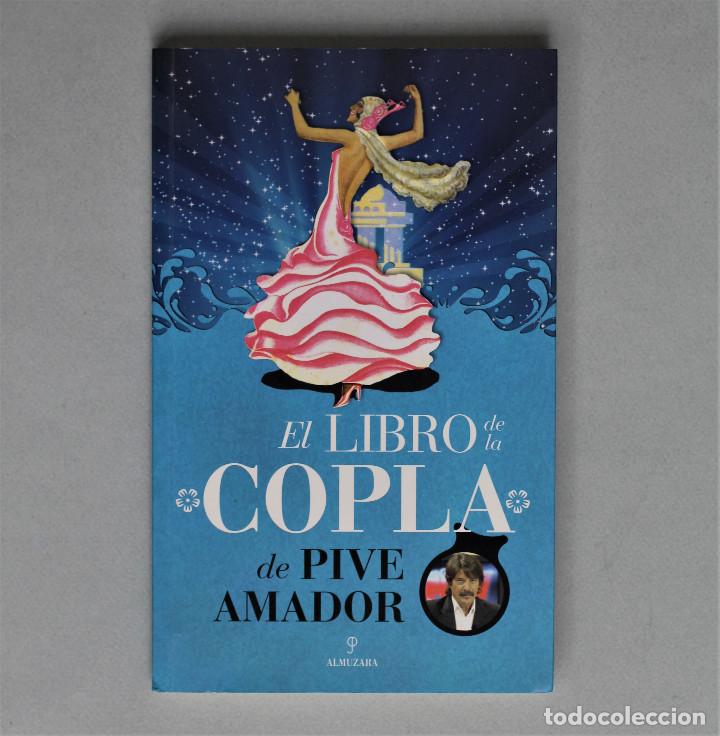 Gebrauchte B&uuml;cher: EL LIBRO DE LA COPLA// PIVE AMADOR// ALMUZARA// 2013