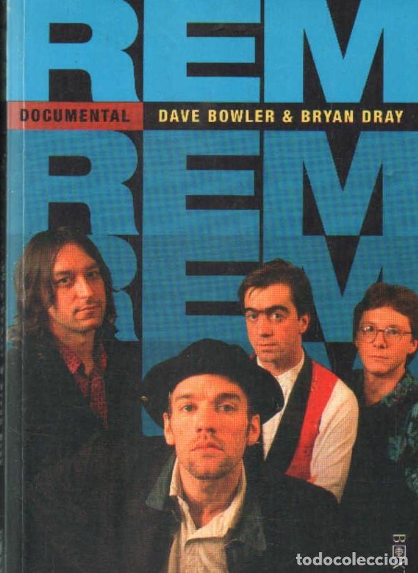 Gebrauchte B&uuml;cher: REM. DOCUMENTAL. BOWLER, DAVE & DRAY BRYAN. A-MU-985