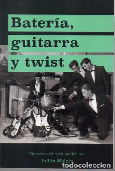 Gebrauchte B&uuml;cher: BATERIA, GUITARRA Y TWIST. - MOLERO, Juli&aacute;n.