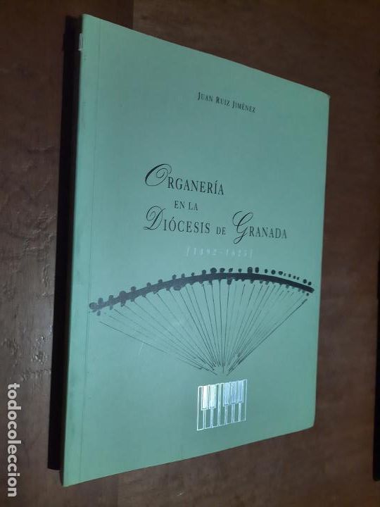 Gebrauchte B&uuml;cher: ORGANER&Iacute;A EN LA DI&Oacute;CESIS DE GRANADA. 1492-1625. JUAN RUIZ JIMENEZ. BUEN ESTADO CON EX-LIBRIS