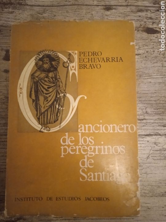 Livres d'occasion: Cancionero de los peregrinos de Santiago. Pedro Echevarr&iacute;a Bravo. GALICIA.