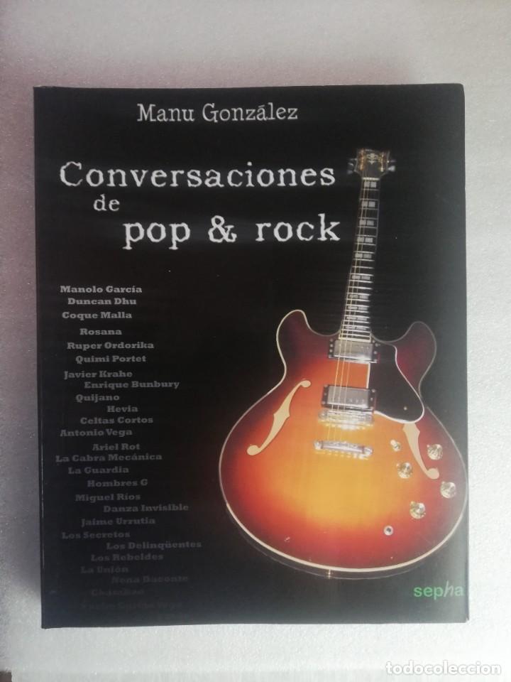 Libros de segunda mano: CONVERSACIONES DE POP&ROCK, MANU GONZ&Aacute;LEZ - Foto 1