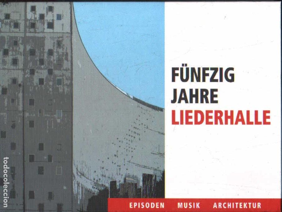Libros de segunda mano: F&Uuml;NFZIG JAHRE LIEDERHALLE. A-MU-987
