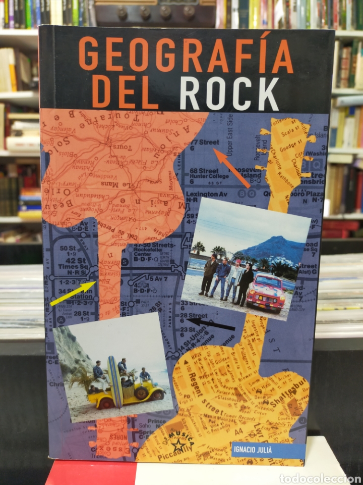 Libros de segunda mano: GEOGRAF&Iacute;A DEL ROCK - IGNACIO JULI&Agrave; - Foto 1