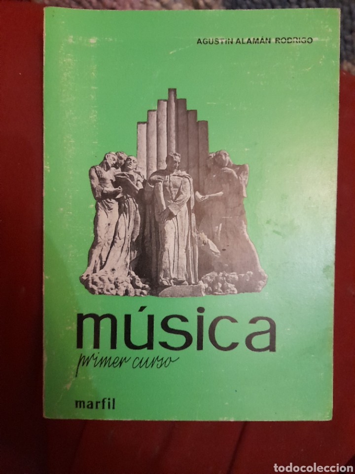 Second hand books: M&Uacute;SICA PRIMER CURSO AGUST&Iacute;N ALAM&Aacute;N RODRIGO MARFIL 1975 2&deg; EDICI&Oacute;N