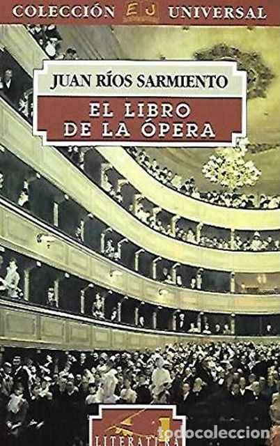 Libros de segunda mano: El libro de la &Oacute;pera - R&iacute;os Sarmiento, Juan - Foto 1