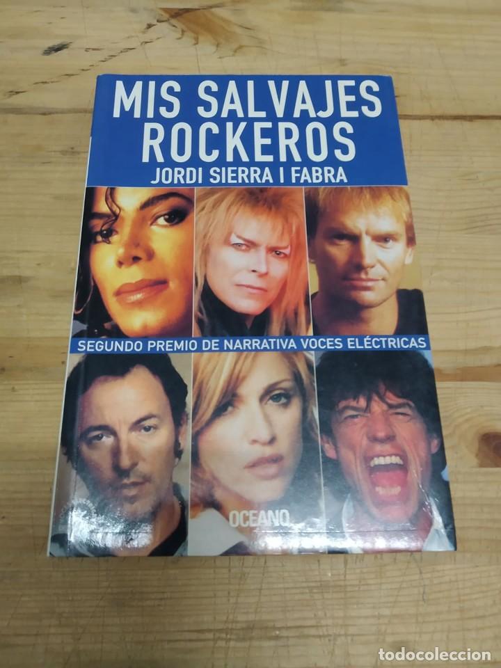 Second hand books: MIS SALVAJES ROCKEROS, SIERRA I FABRA, JORDI,