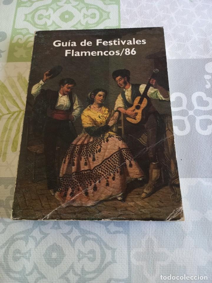 Second hand books: GUIA DE FESTIVALES FLAMENCOS / 86 (LIBRO) JUNTA DE ANDALUCIA A&Ntilde;O 1986 &ndash; 230 PAGINAS ILUSTRADAS
