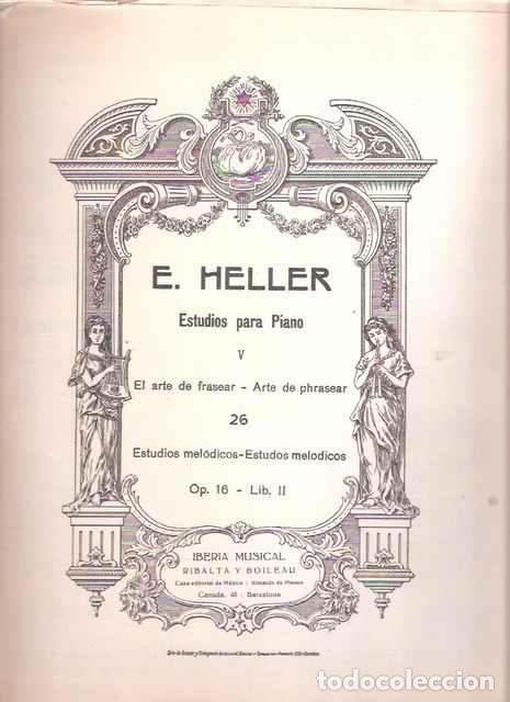 Libros de segunda mano: Estudios para piano V. El arte de frasear, 26. Estudios mel&oacute;dicos, Op.16-Lib. II. - Heller, E.