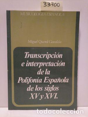 Livres d'occasion: TRANSCRIPCION E INTERPRETACION DE LA POLIFONIA ESPA&Ntilde;OLA DE LOS SIGLOS XV Y XVI. MUSICOLOGIA ESPA&Ntilde;OLA