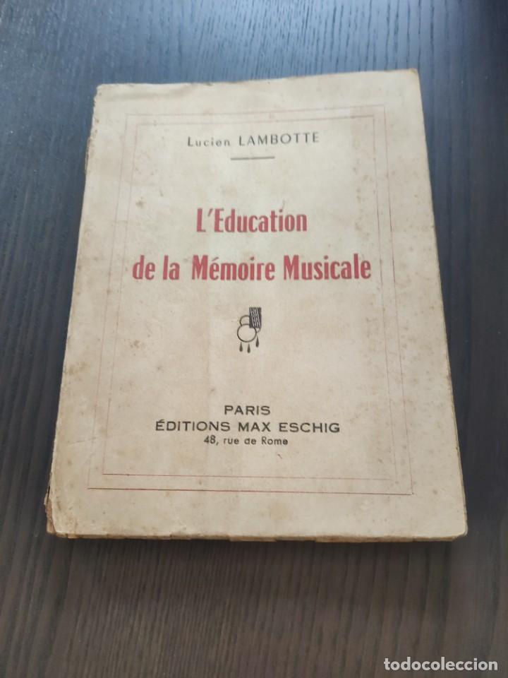 Libros de segunda mano: L'Education de la M&eacute;moire Musicale. Lucien Lambotte.