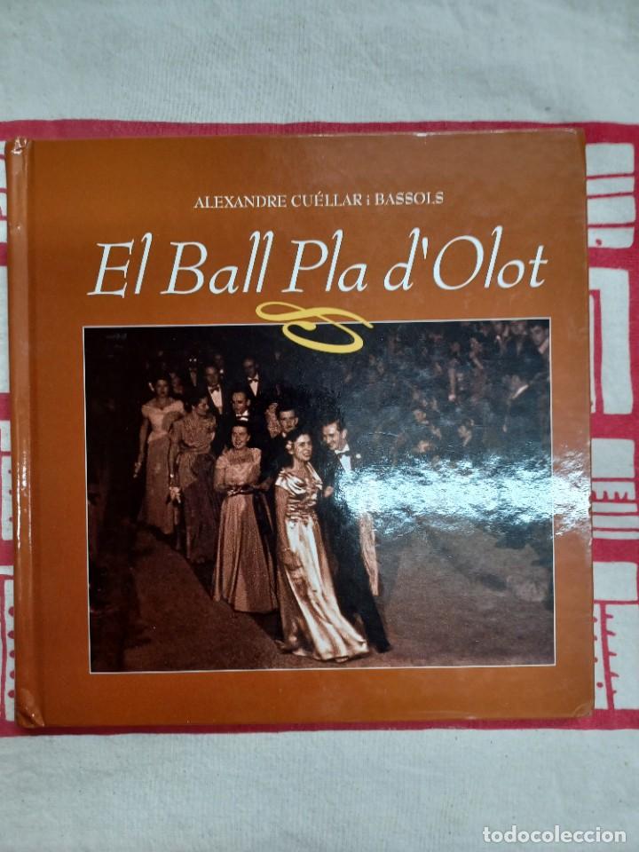 Libros de segunda mano: CU&Eacute;LLAR I BASSOLS, ALEXANDRE. EL BALL PLA D' OLOT