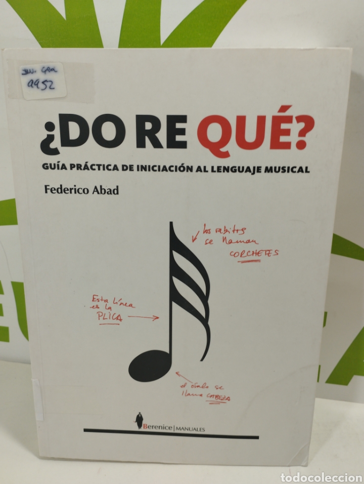 Libros de segunda mano: &iquest; Do RE que?? Gu&iacute;a pr&aacute;ctica de iniciaci&oacute;n al lenguaje musical. Berenice manuales