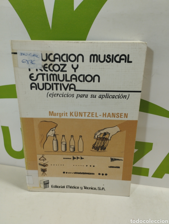 Second hand books: Educaci&oacute;n musical precoz y estimulacion auditiva. Ejercicios para su aplicaci&oacute;n.