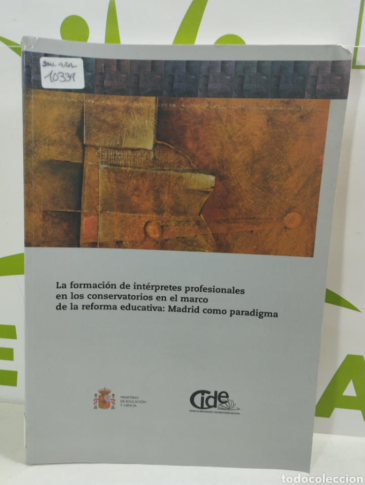 Second hand books: La formaci&oacute;n de int&eacute;rpretes profesionales en los conservatorios en el marco de la reforma educativa.