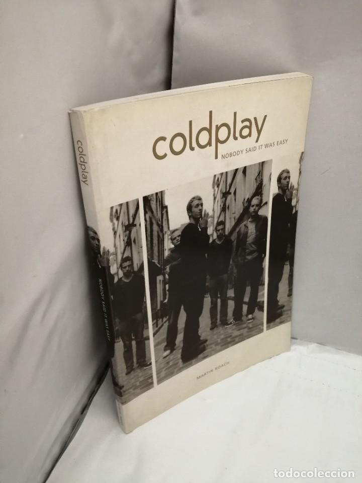 Libros de segunda mano: COLDPLAY: NOBODY SAID IT WAS EASY - Foto 6