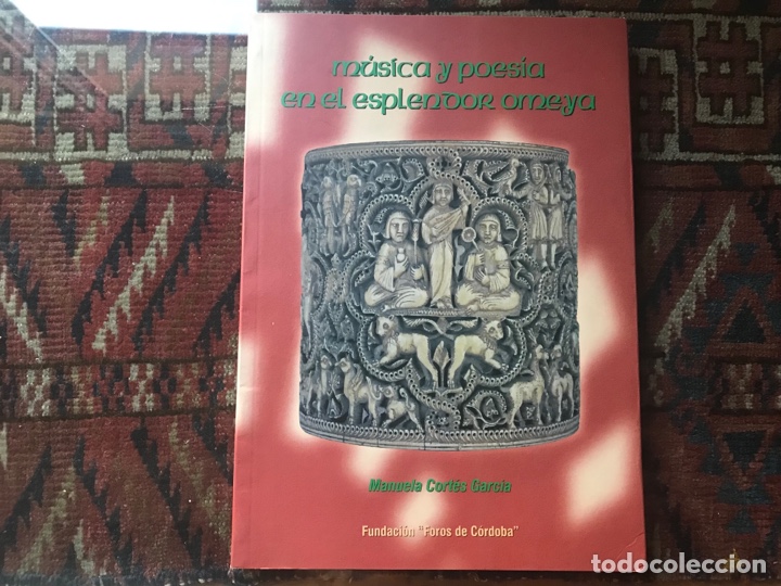 Second hand books: M&uacute;sica y poes&iacute;a en el esplendor Omeya. Manuela Cort&eacute;s Garc&iacute;a. Dif&iacute;cil. Como nuevo