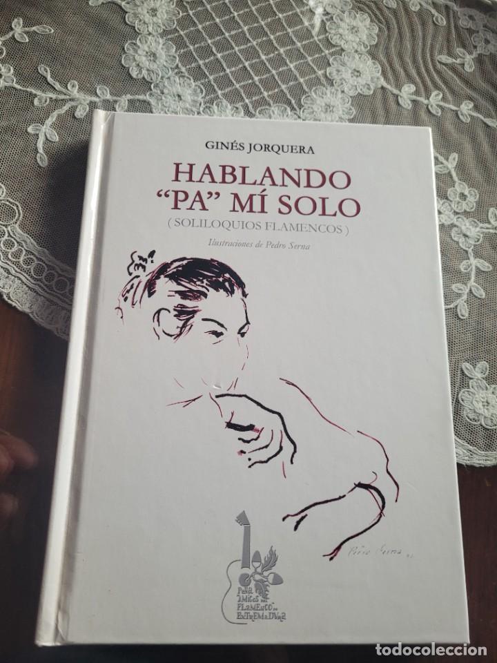 Second hand books: LA MINA Y SU CANTE &ndash; HABLANDO PA MI SOLO (LIBRO) GINES JORQUERA A&Ntilde;O 2005 &ndash; LIBRO + CD